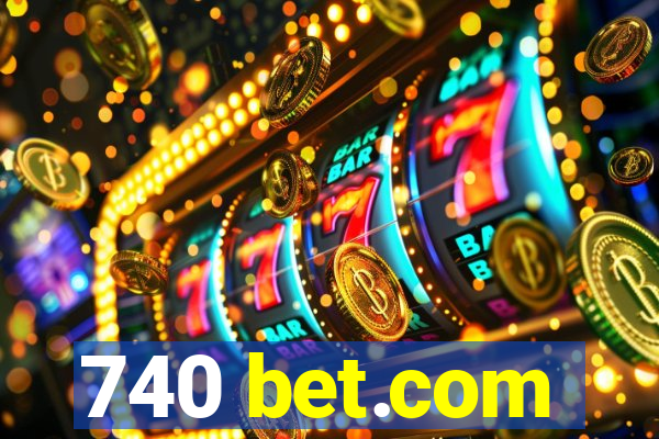 740 bet.com